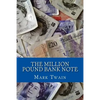 The Million Pound Bank Note - Paperback