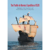 The Pánfilo de Narváez Expedition of 1528: Highlights of the Expedition and Determination of the Landing Place - Hardcover