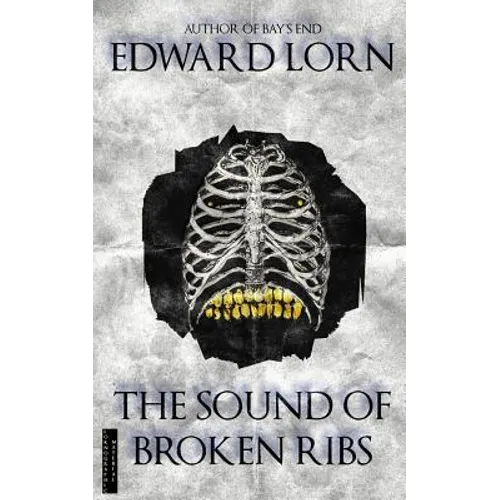 The Sound of Broken Ribs - Paperback