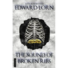 The Sound of Broken Ribs - Paperback