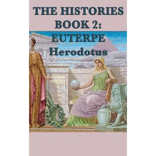 The Histories Book 2: Euterpe - Hardcover