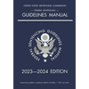 Federal Sentencing Guidelines Manual; 2023-2024 Edition: With inside-cover quick-reference sentencing table - Paperback