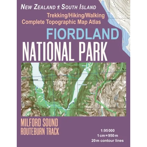 Fiordland National Park Trekking/Hiking/Walking Complete Topographic Map Atlas Milford Sound Routeburn Track New Zealand South Island 1: 95000: Great - Paperback