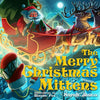 The Merry Christmas Mittens - Hardcover