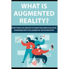 What is Augmented Reality?: Everything You Wanted to Know Featuring Exclusive Interviews With the Leaders of the AR Industry - Paperback