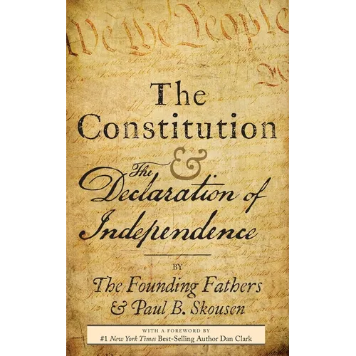 The Constitution and the Declaration of Independence: The Constitution of the United States of America - Paperback