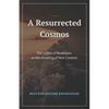 A Resurrected Cosmos: The Drama of Revelation as the Unveiling of New Creation - Paperback