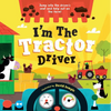 I'm the Tractor Driver - Hardcover