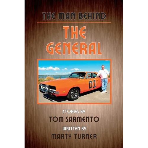 The Man Behind the General - Hardcover
