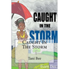 Caught in the Storm - Paperback