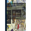 The History of the Devils of Loudun; the Alleged Possession of the Ursuline Nuns, and the Trial and Execution of Urbain Grandier, Told by an Eye-witne - Paperback