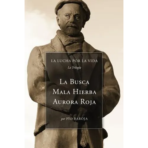 La Lucha Por La Vida (La Trilogía): La Busca, Mala Hierba, Aurora Roja - Paperback