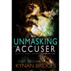 Unmasking the Accuser: How to Fight Satan's Favorite Lie - Paperback