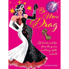 Be More Drag: Life Hacks and Tips from the Queens and Kings of the Catwalk - Hardcover