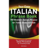 Your Easy Italian Phrasebook 700 Realistic Italian Phrases for Travel Study and Kids: Your Complete & Practical Italian Phrase Book for Traveling to I - Paperback