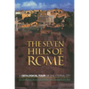 The Seven Hills of Rome: A Geological Tour of the Eternal City - Paperback