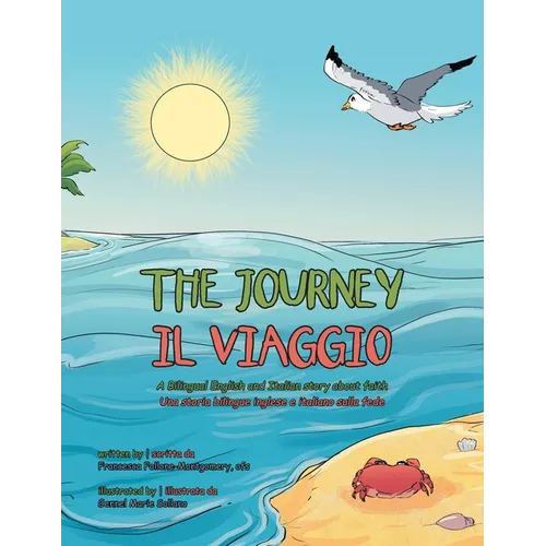 The Journey: A Bilingual English and Italian Story About Faith - Paperback