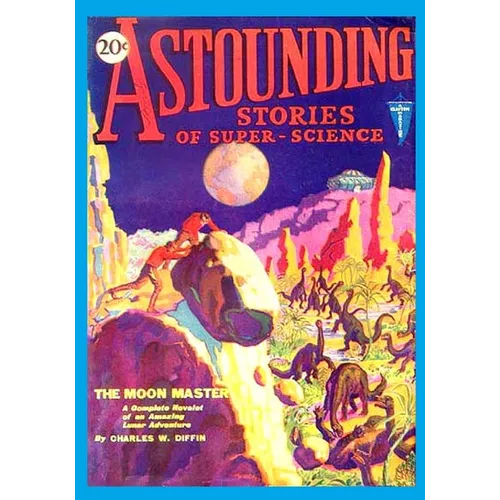 Astounding Stories of Super-Science, Vol. 2, No. 3 (June, 1930) (Volume 2) - Paperback