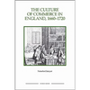 The Culture of Commerce in England, 1660-1720 - Paperback