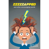 ZZZZZAPPED and other encouraging words - Paperback