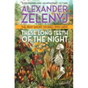 These Long Teeth of the Night - Paperback