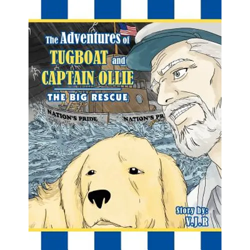 The Adventures of Tugboat and Captain Ollie: The Big Rescue - Paperback
