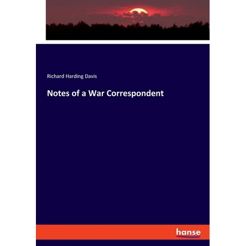 Notes of a War Correspondent - Paperback