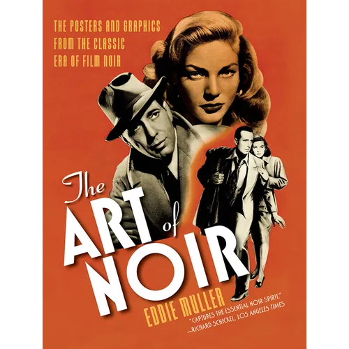 The Art of Noir: The Posters and Graphics from the Classic Era of Film Noir - Paperback