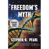 Freedom's Myth (dyslexia-formatted edition) - Paperback