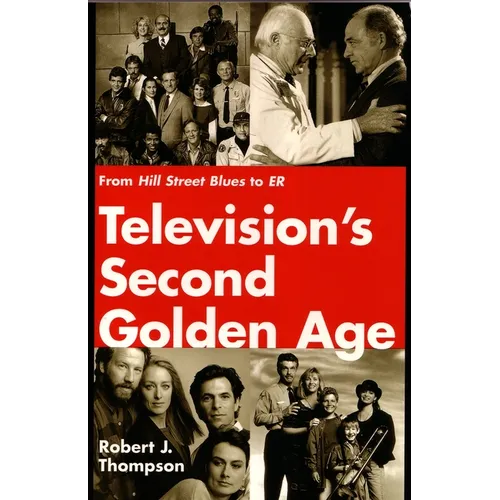 Television's Second Golden Age: From Hill Street Blues to Er - Paperback