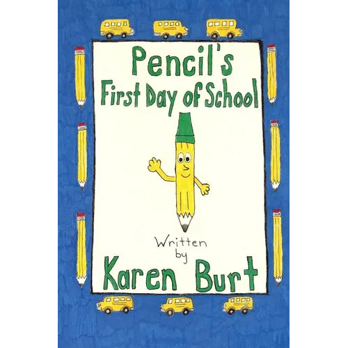 Pencil's First Day of School - Paperback