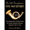 The 50th Pennsylvania's Civil War Odyssey: The Exciting Life and Hard Times of a Union Volunteer Infantry Regiment:1861 to 1865 - Hardcover