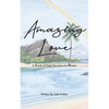 Amazing Love: A Month of Daily Devotions for Women - Paperback