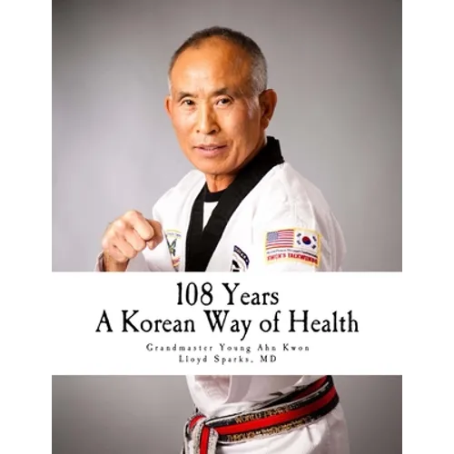 108 Years: A Korean Way of Health - Paperback