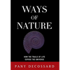 Ways of Nature: How the Trails of Life Expose the Universe - Hardcover