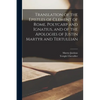 Translation of the Epistles of Clement of Rome, Polycarp and Ignatius, and of the Apologies of Justin Martyr and Tertullian - Paperback