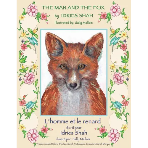 The Man and the Fox -- L'homme et le renard: English-French Edition - Paperback
