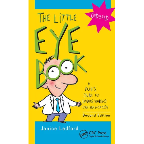 The Little Eye Book: A Pupil's Guide to Understanding Ophthalmology - Paperback