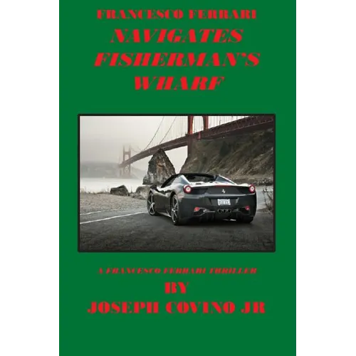 Francesco Ferrari Navigates Fisherman's Wharf - Paperback