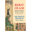 Berit Olam: The Twelve Prophets: Volume 2: Micah, Nahum, Habakkuk, Zephaniah, Haggai, Zechariah, Malachi Volume 2 - Paperback