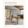 The Nordic Home: Scandinavian Living, Interiors, and Design - Hardcover