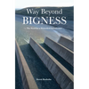 Way Beyond Bigness: The Need for a Watershed Architecture - Paperback