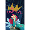 The False Queen - Hardcover