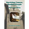Surviving Cancer, Healing People: One Cat's Story - Paperback