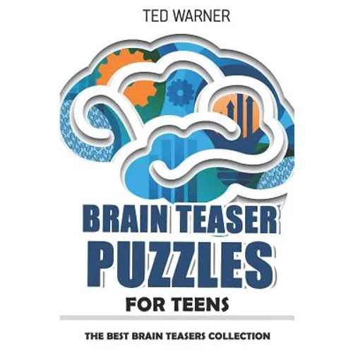 Brain Teaser Puzzles for Teens: Crazy Pavement Puzzles - 200 Puzzles with Answers - Paperback