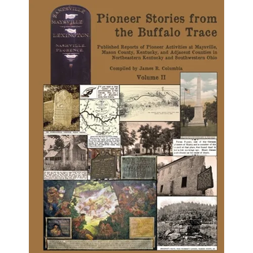 Pioneer Stories from the Buffalo Trace [Vol. II] - Paperback
