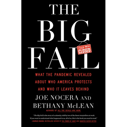 The Big Fail: What the Pandemic Revealed about Who America Protects and Who It Leaves Behind - Hardcover