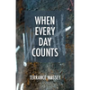 When Every Day Counts - Paperback