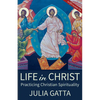 Life in Christ: Practicing Christian Spirituality - Paperback