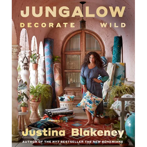 Jungalow: Decorate Wild - Hardcover